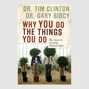 Why You Do The Things You Do