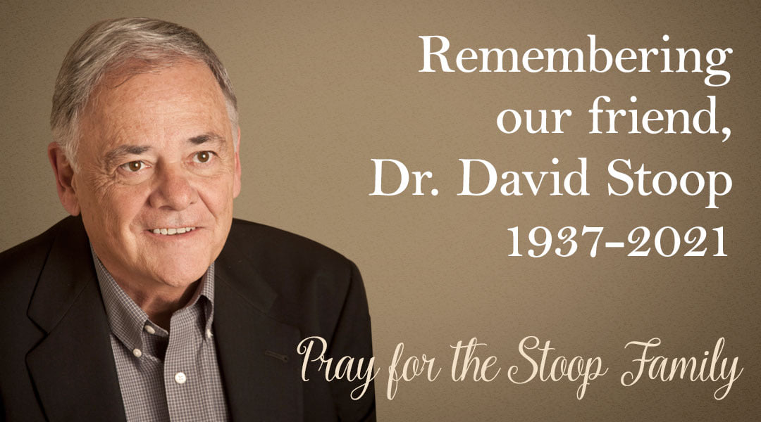 A Tribute to Dr. David Stoop by Stephen Arterburn