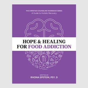 Hope & Healing for Food Addiction