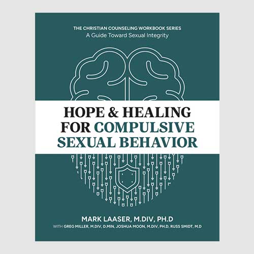 Hope & Healing for Compulsive Sexual Addiction