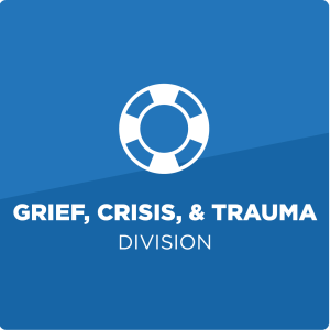 Grief, Crisis, & Trauma Division
