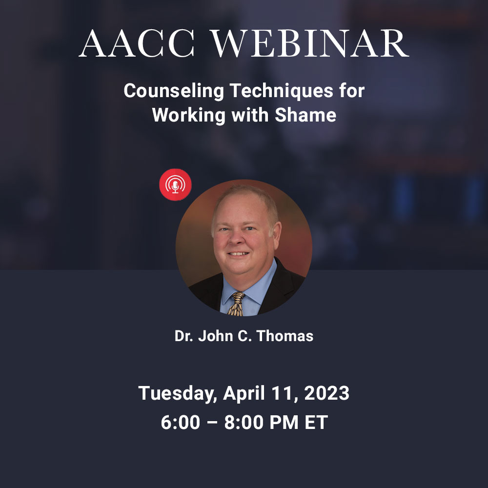 Counseling Techniques for Working with Shame – April 2023