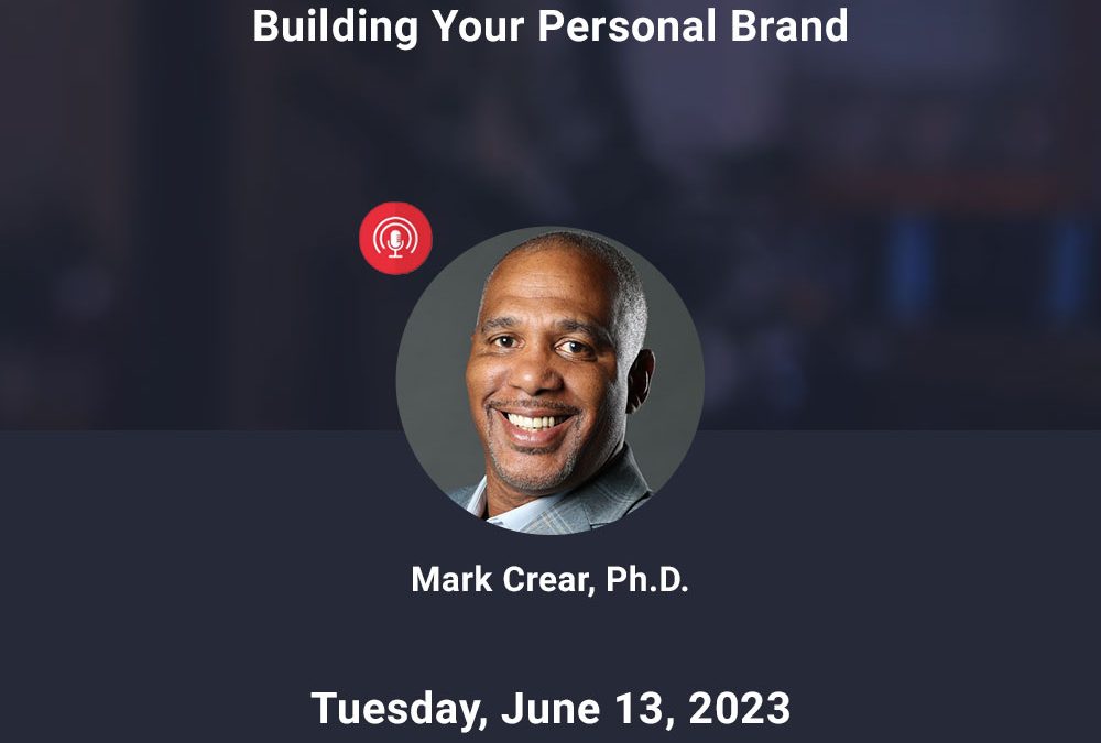 Building Your Personal Brand – June 2023